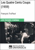 Les Quatre Cents Coups de François Truffaut (eBook, ePUB)