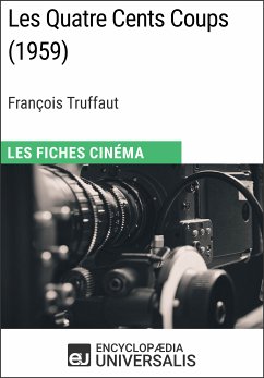 Les Quatre Cents Coups de François Truffaut (eBook, ePUB) - Encyclopaedia Universalis