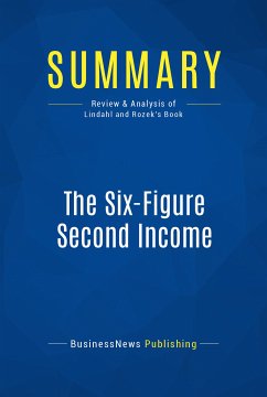 Summary: The Six-Figure Second Income (eBook, ePUB) - Businessnews Publishing