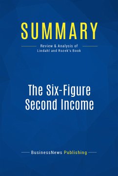 Summary: The Six-Figure Second Income (eBook, ePUB) - BusinessNews Publishing