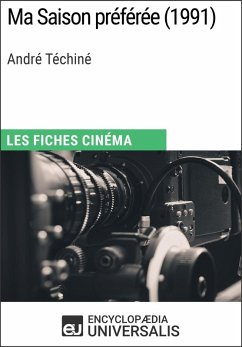 Ma Saison préférée d'André Téchiné (eBook, ePUB) - Encyclopaedia Universalis