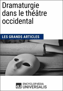 Dramaturgie dans le théâtre occidental (eBook, ePUB) - Encyclopaedia Universalis