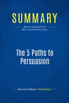 Summary: The 5 Paths to Persuasion (eBook, ePUB) - BusinessNews Publishing