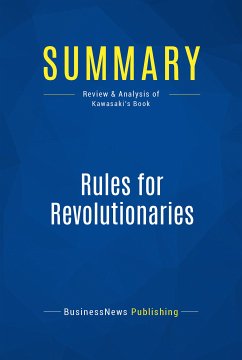 Summary: Rules for Revolutionaries (eBook, ePUB) - BusinessNews Publishing