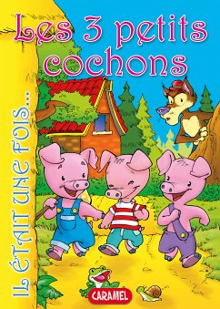 Les 3 petits cochons (eBook, ePUB) - Il était une fois; Perrault, Charles