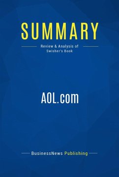 Summary: AOL.com (eBook, ePUB) - Businessnews Publishing