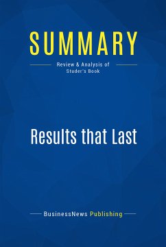 Summary: Results that Last (eBook, ePUB) - BusinessNews Publishing