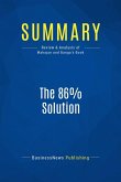 Summary: The 86% Solution (eBook, ePUB)