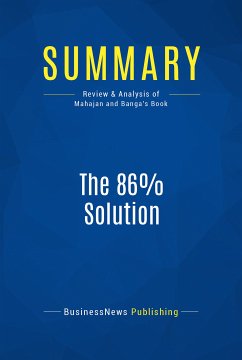 Summary: The 86% Solution (eBook, ePUB) - BusinessNews Publishing