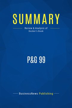 Summary: P&G 99 (eBook, ePUB) - Businessnews Publishing