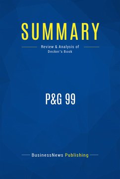 Summary: P&G 99 (eBook, ePUB) - BusinessNews Publishing