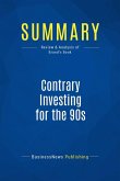Summary: Contrary Investing for the 90s (eBook, ePUB)