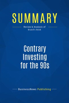 Summary: Contrary Investing for the 90s (eBook, ePUB) - BusinessNews Publishing