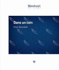 Dans un coin (eBook, ePUB) - Bassalah, Iman