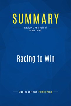 Summary: Racing to Win (eBook, ePUB) - BusinessNews Publishing