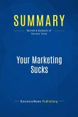 Summary: Your Marketing Sucks (eBook, ePUB)