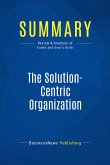 Summary: The Solution-Centric Organization (eBook, ePUB)