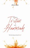 Between Tristan and Hannah (The Four Seasons Series, #2) (eBook, ePUB) Between Tristan and Hannah (The Four Seasons Series, #2) (eBook, ePUB)