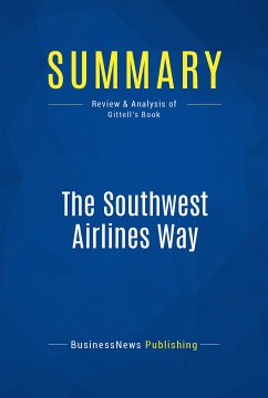Summary: The Southwest Airlines Way (eBook, ePUB) - Businessnews Publishing