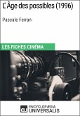 L'Âge des possibles de Pascale Ferran (eBook, ePUB)