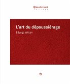 L'art du dépoussiérage (eBook, ePUB)