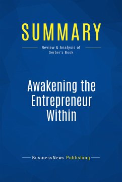 Summary: Awakening the Entrepreneur Within (eBook, ePUB) - Businessnews Publishing