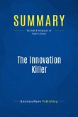 Summary: The Innovation Killer (eBook, ePUB)