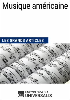 Musique américaine (eBook, ePUB) - Encyclopaedia Universalis