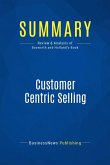 Summary: Customer Centric Selling (eBook, ePUB)