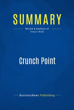 Summary: Crunch Point (eBook, ePUB) - Businessnews Publishing