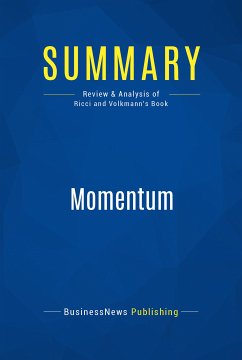 Summary: Momentum (eBook, ePUB) - BusinessNews Publishing