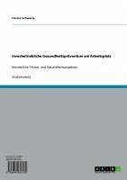 Innerbetriebliche Gesundheitsprävention am Arbeitsplatz (eBook, ePUB) - Schwarze, Florian