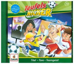 Freundschaftsspiel! / Teufelskicker Bd.72 (1 Audio-CD)