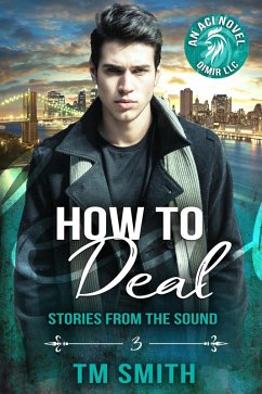 How to Deal (Stories from the Sound, #3) (eBook, ePUB) - Smith, Tm
