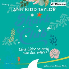Shark Club – Eine Liebe so ewig wie das Meer (MP3-Download) - Taylor, Ann Kidd