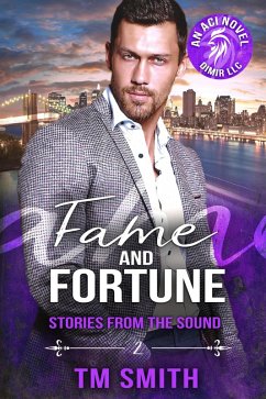 Fame and Fortune (Stories from the Sound, #2) (eBook, ePUB) - Smith, Tm