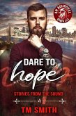 Dare to Hope (Stories from the Sound, #4) (eBook, ePUB)