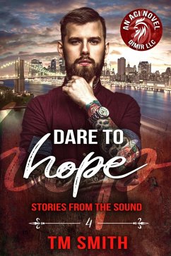 Dare to Hope (Stories from the Sound, #4) (eBook, ePUB) - Smith, Tm