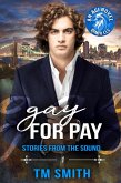 Gay for Pay (Stories from the Sound, #1) (eBook, ePUB)