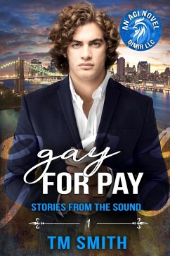 Gay for Pay (Stories from the Sound, #1) (eBook, ePUB) - Smith, Tm