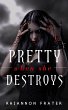 Pretty When She Destroys (Pretty When... - Bild 1