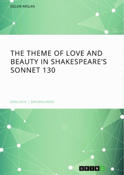 The theme of love and beauty in Shakespeare's Sonnet 130 (eBook, PDF)