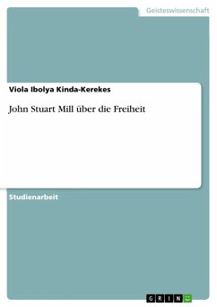 John Stuart Mill über die Freiheit (eBook, ePUB) - Kinda-Kerekes, Viola Ibolya