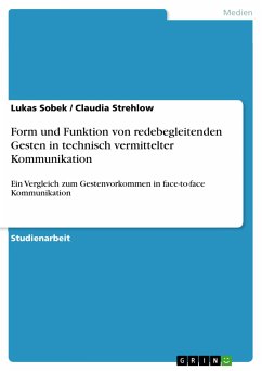 Form und Funktion von redebegleitenden Gesten in technisch vermittelter Kommunikation (eBook, ePUB)