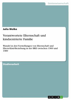 Verantwortete Elternschaft und kindzentrierte Familie (eBook, ePUB)