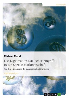 Die Legitimation staatlicher Eingriffe in die Soziale Marktwirtschaft (eBook, ePUB) - Merkl, Michael