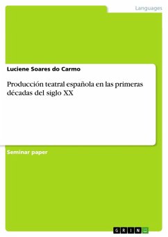 Producción teatral española en las primeras décadas del siglo XX (eBook, ePUB)