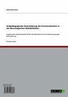 Heilpädagogische Unterstützung der Kommunikation in der Neurologischen Rehabilitation (eBook, ePUB)