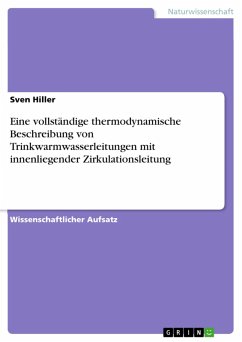 Eine vollständige thermodynamische Beschreibung von Trinkwarmwasserleitungen mit innenliegender Zirkulationsleitung (eBook, ePUB) - Hiller, Sven