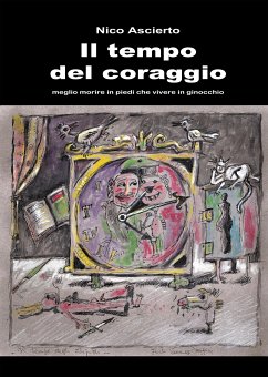 Il tempo del coraggio (eBook, ePUB) - ascierto, nico